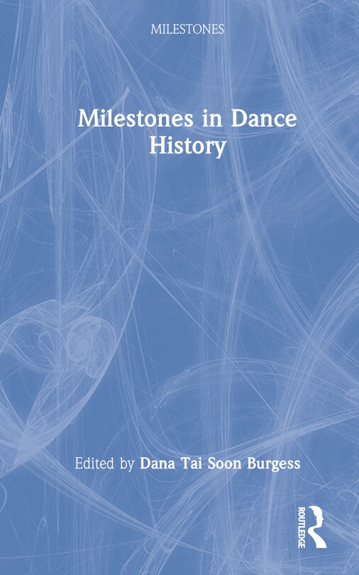 Front cover_Milestones In Dance History