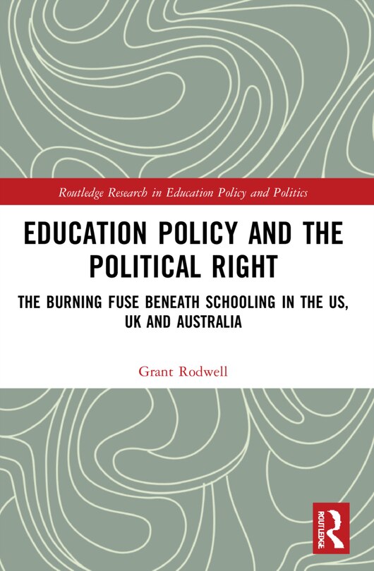 Couverture_Education Policy and the Political Right