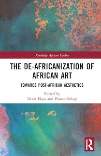 Front cover_De-Africanization of African Art