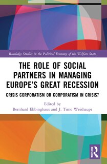 Front cover_The Role of Social Partners in Managing Europe's Great Recession