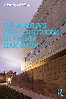 Front cover_The Museums and Collections of Higher Education