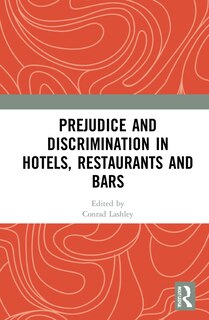 Couverture_Prejudice And Discrimination In Hotels, Restaurants And Bars