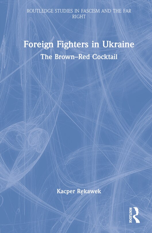 Front cover_Foreign Fighters in Ukraine