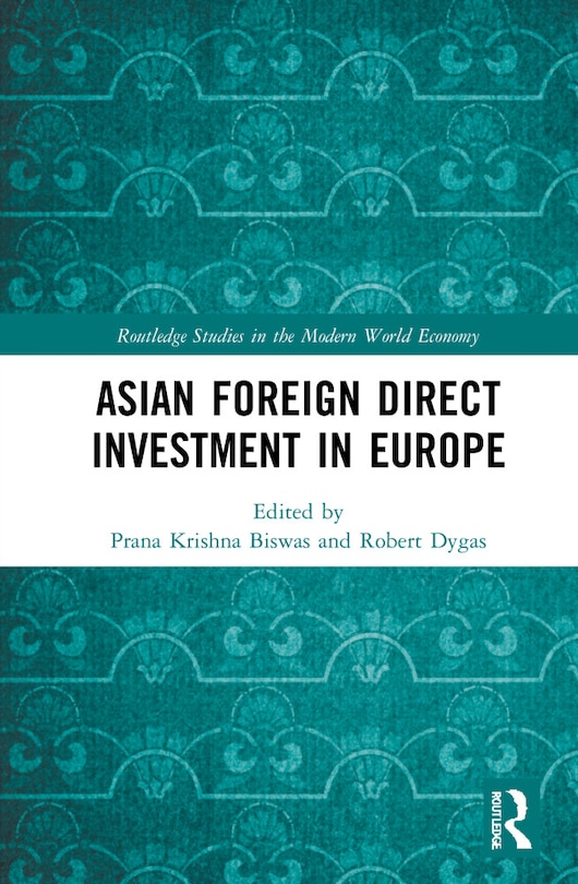 Front cover_Asian Foreign Direct Investment in Europe