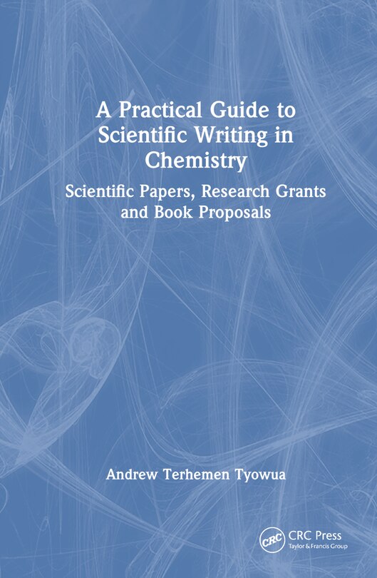 Front cover_A Practical Guide to Scientific Writing in Chemistry