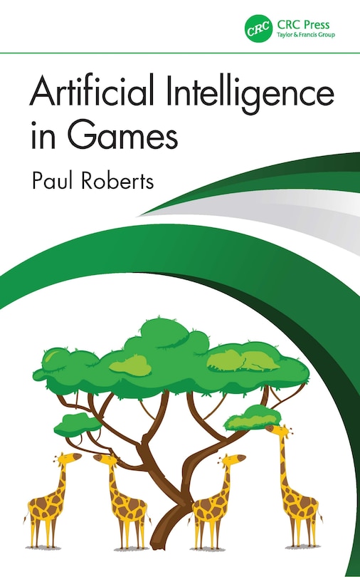 Front cover_Artificial Intelligence In Games