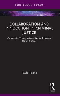 Front cover_Collaboration and Innovation in Criminal Justice
