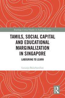Front cover_Tamils, Social Capital and Educational Marginalization in Singapore