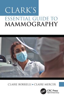 Front cover_Clark's Essential Guide to Mammography