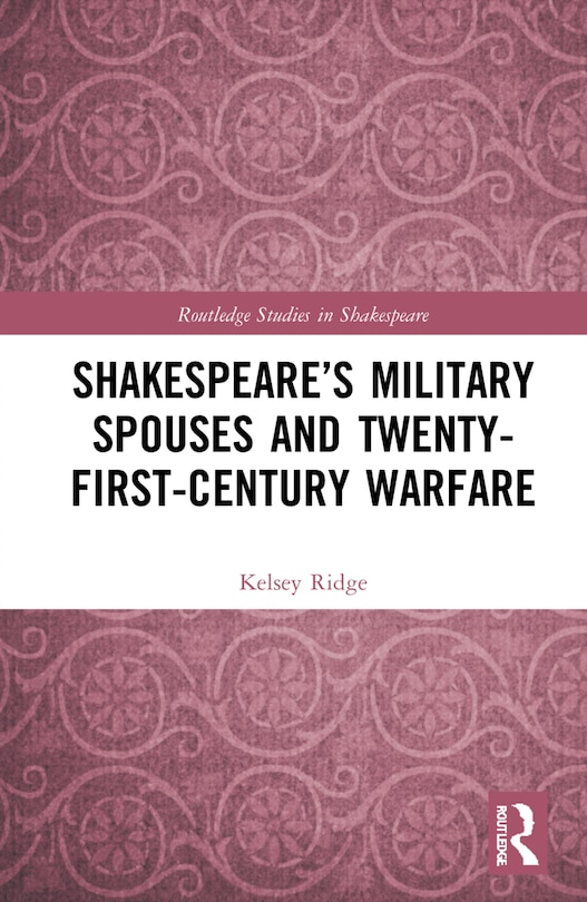 Front cover_Shakespeare's Military Spouses and Twenty-First-Century Warfare