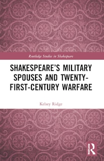 Front cover_Shakespeare's Military Spouses and Twenty-First-Century Warfare