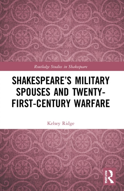Front cover_Shakespeare's Military Spouses and Twenty-First-Century Warfare