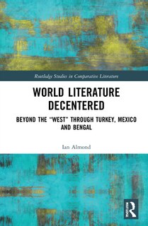 Front cover_World Literature Decentered