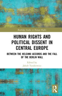 Front cover_Human Rights And Political Dissent In Central Europe