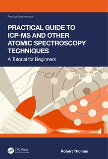 Couverture_Practical Guide to ICP-MS and other Atomic Spectroscopy Techniques