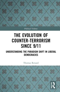Front cover_The Evolution Of Counter-terrorism Since 9/11