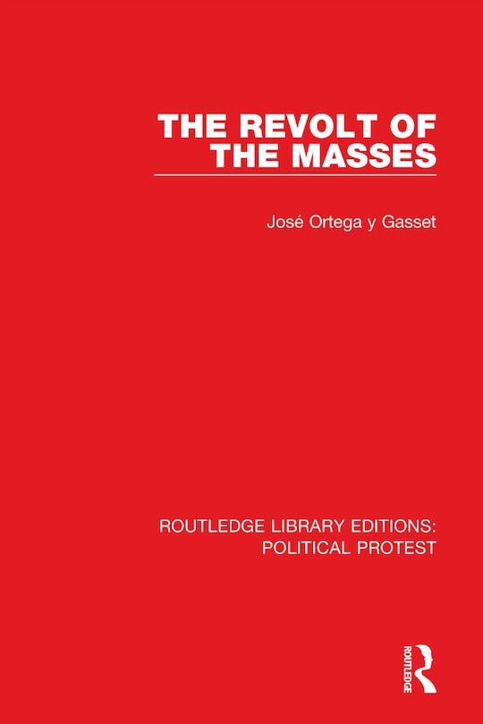 Front cover_The Revolt of the Masses