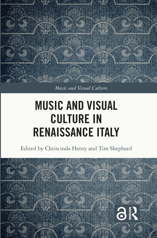 Front cover_Music and Visual Culture in Renaissance Italy
