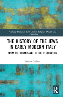 Front cover_The History Of The Jews In Early Modern Italy