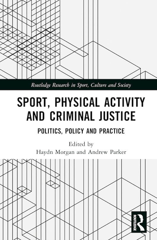 Front cover_Sport, Physical Activity and Criminal Justice