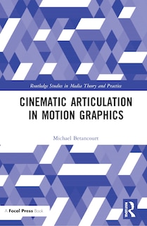 Couverture_Cinematic Articulation in Motion Graphics