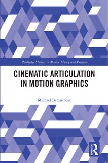 Couverture_Cinematic Articulation in Motion Graphics