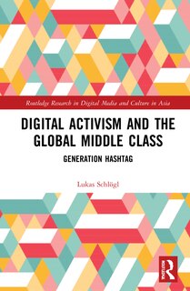 Couverture_Digital Activism and the Global Middle Class