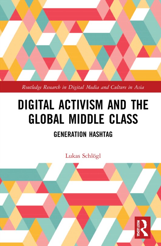 Couverture_Digital Activism and the Global Middle Class