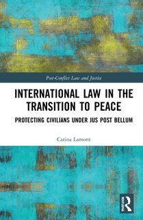 Front cover_International Law In The Transition To Peace