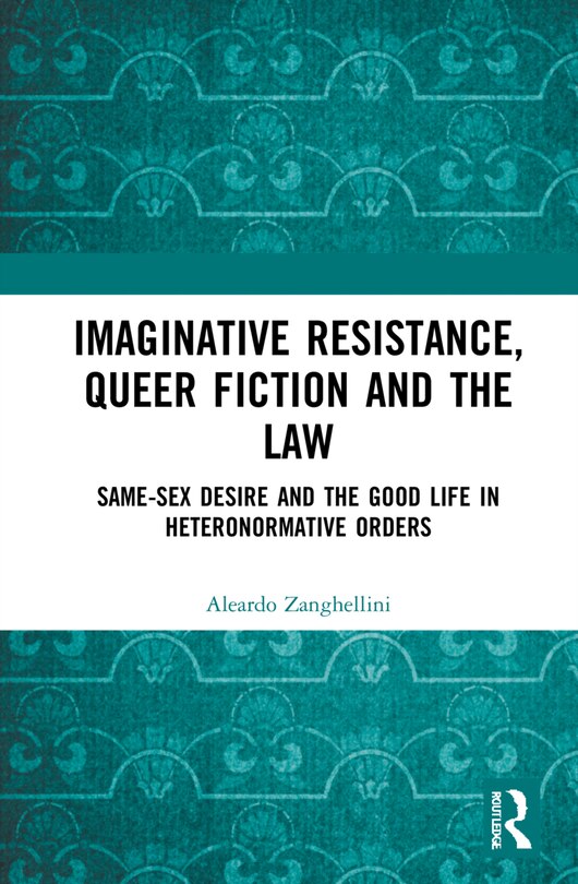 Couverture_Imaginative Resistance, Queer Fiction And The Law