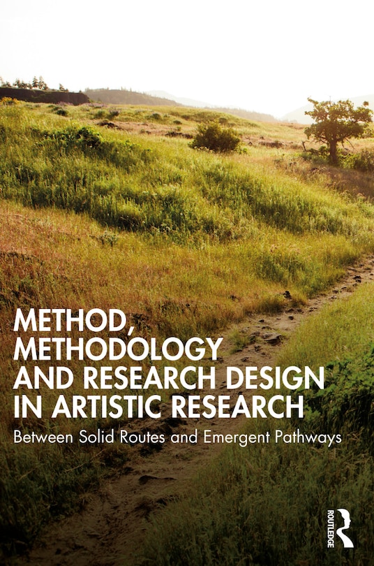 Front cover_Method, Methodology and Research Design in Artistic Research