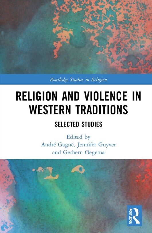 Front cover_Religion and Violence in Western Traditions