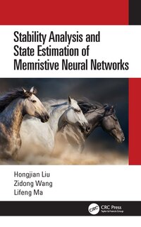 Front cover_Stability Analysis and State Estimation of Memristive Neural Networks