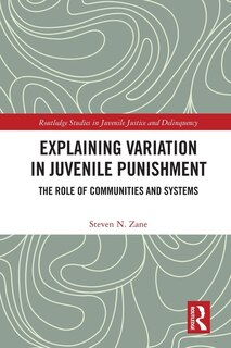 Front cover_Explaining Variation in Juvenile Punishment