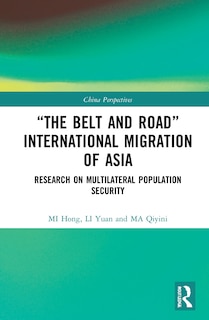 Front cover_the Belt And Road International Migration Of Asia