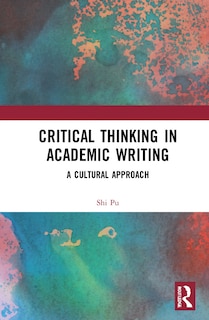 Front cover_Critical Thinking In Academic Writing