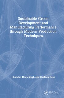 Couverture_Sustainable Green Development And Manufacturing Performance Through Modern Production Techniques