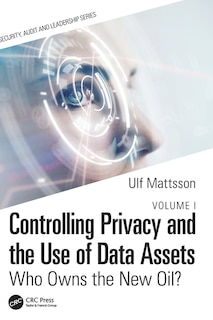 Couverture_Controlling Privacy and the Use of Data Assets - Volume 1