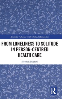 Front cover_From Loneliness to Solitude in Person-centred Health Care