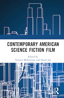 Front cover_Contemporary American Science Fiction Film