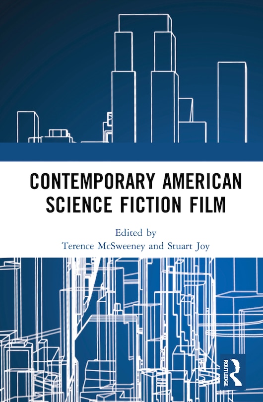 Front cover_Contemporary American Science Fiction Film