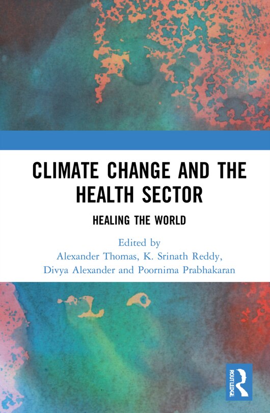 Front cover_Climate Change and the Healthcare Sector in India