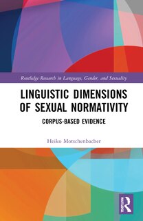 Couverture_Linguistic Dimensions Of Sexual Normativity