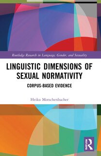 Front cover_Linguistic Dimensions of Sexual Normativity