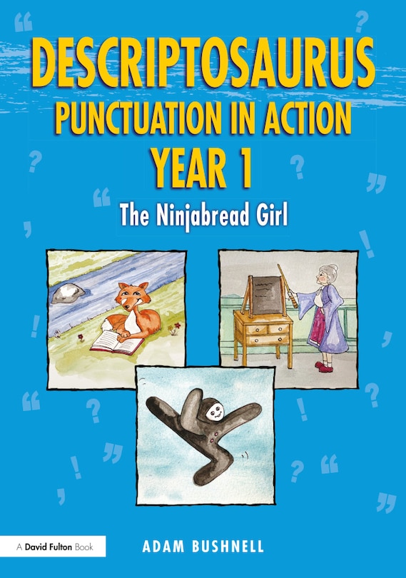 Front cover_Descriptosaurus Punctuation in Action Year 1