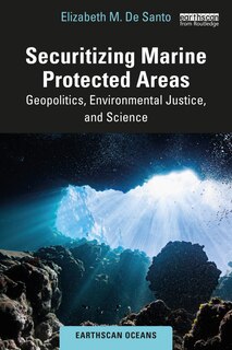 Front cover_Securitizing Marine Protected Areas