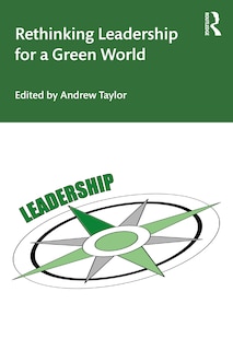 Front cover_Rethinking Leadership For A Green World