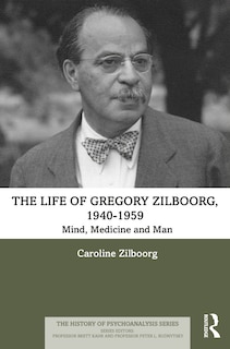 Front cover_Life of Gregory Zilboorg, 1940-1959