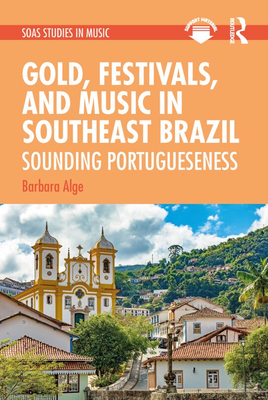 Front cover_Gold, Festivals, and Music in Southeast Brazil