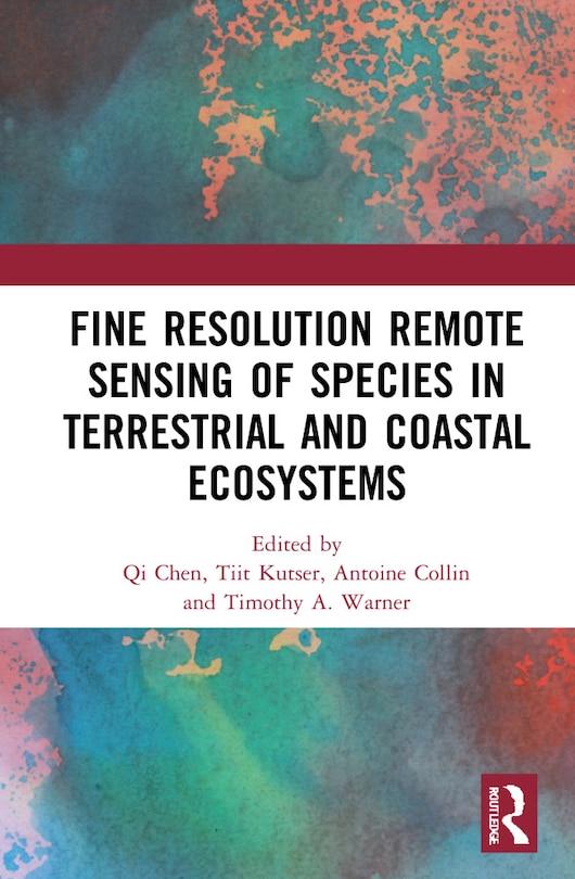 Couverture_Fine Resolution Remote Sensing of Species in Terrestrial and Coastal Ecosystems